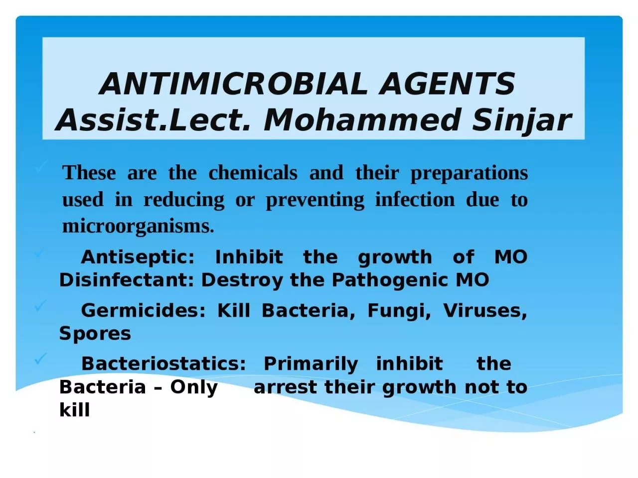 ANTIMICROBIAL AGENTS  Assist.Lect.