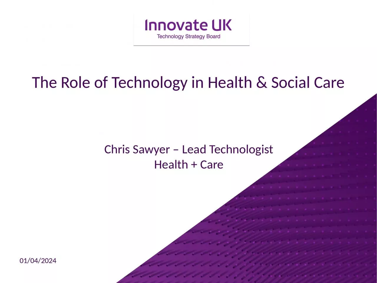 PPT-The Role of Technology in Health & Social Care