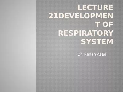 Lecture 21Development of respiratory system