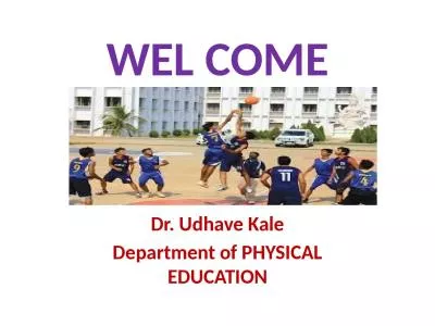 WEL COME Dr.   Udhave  Kale