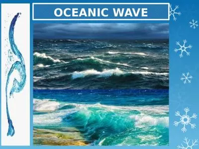 OCEANIC WAVE Introduction: