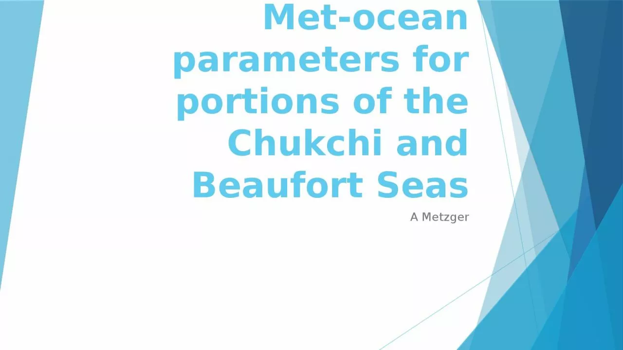 Met-ocean parameters for portions of the Chukchi and Beaufort Seas