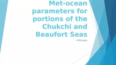 Met-ocean parameters for portions of the Chukchi and Beaufort Seas
