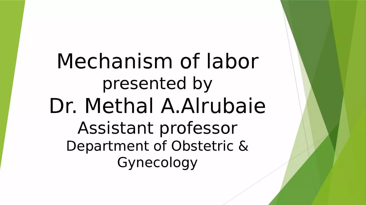 PPT-Mechanism of labor presented by