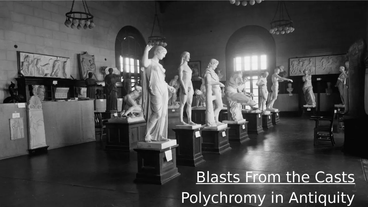 PPT-Blasts From the Casts Polychromy in Antiquity