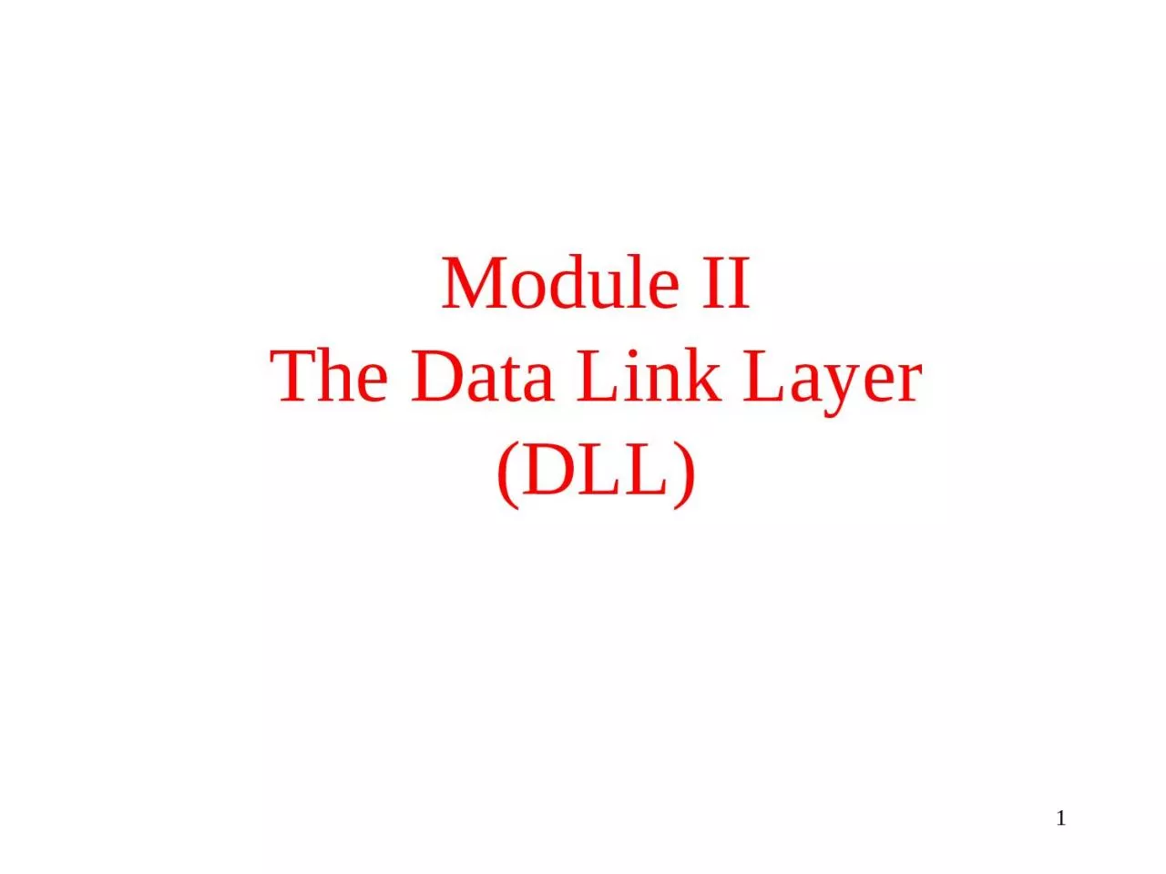 Module II The Data Link Layer
