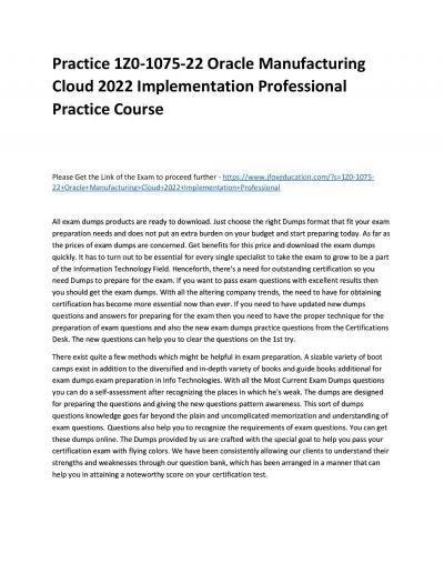 Practice 1Z0-1075-22 Oracle Manufacturing Cloud 2022 Implementation Professional Practice Course