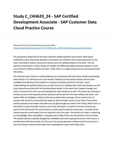 Study C_C4H620_24 - SAP Certified Development Associate - SAP Customer Data Cloud Practice Course
