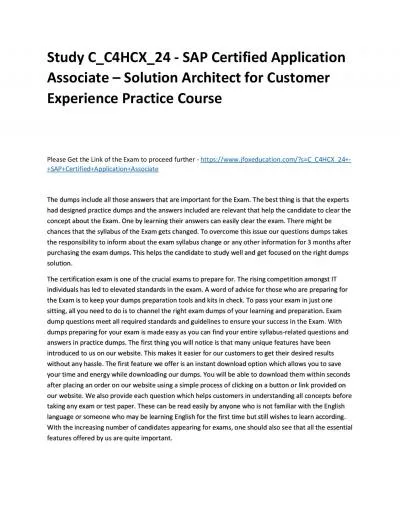 Study C_C4HCX_24 - SAP Certified Application Associate – Solution Architect for Customer Experience Practice Course