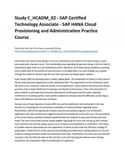 Study C_HCADM_02 - SAP Certified Technology Associate - SAP HANA Cloud Provisioning and Administration Practice Course