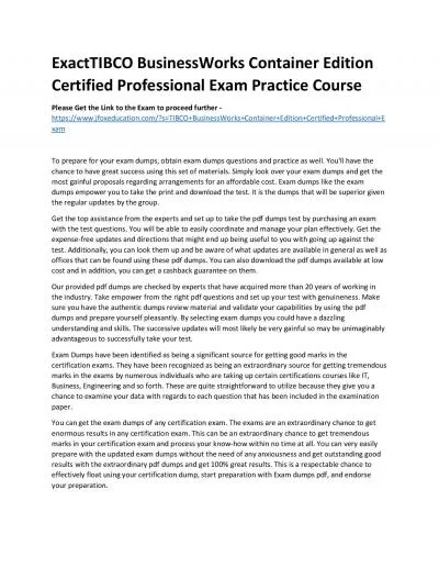 ExactTIBCO BusinessWorks Container Edition Certified Professional Exam Practice Course