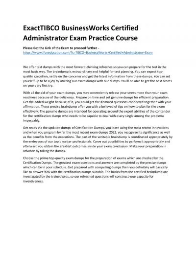 ExactTIBCO BusinessWorks Certified Administrator Exam Practice Course