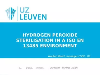 HYDROGEN PEROXIDE STERILISATION IN A ISO EN 13485 ENVIRONMENT