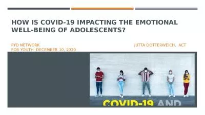 How is COVID-19 Impacting the Emotional Well-being of Adolescents?