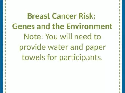 Breast  Cancer Risk:  Genes