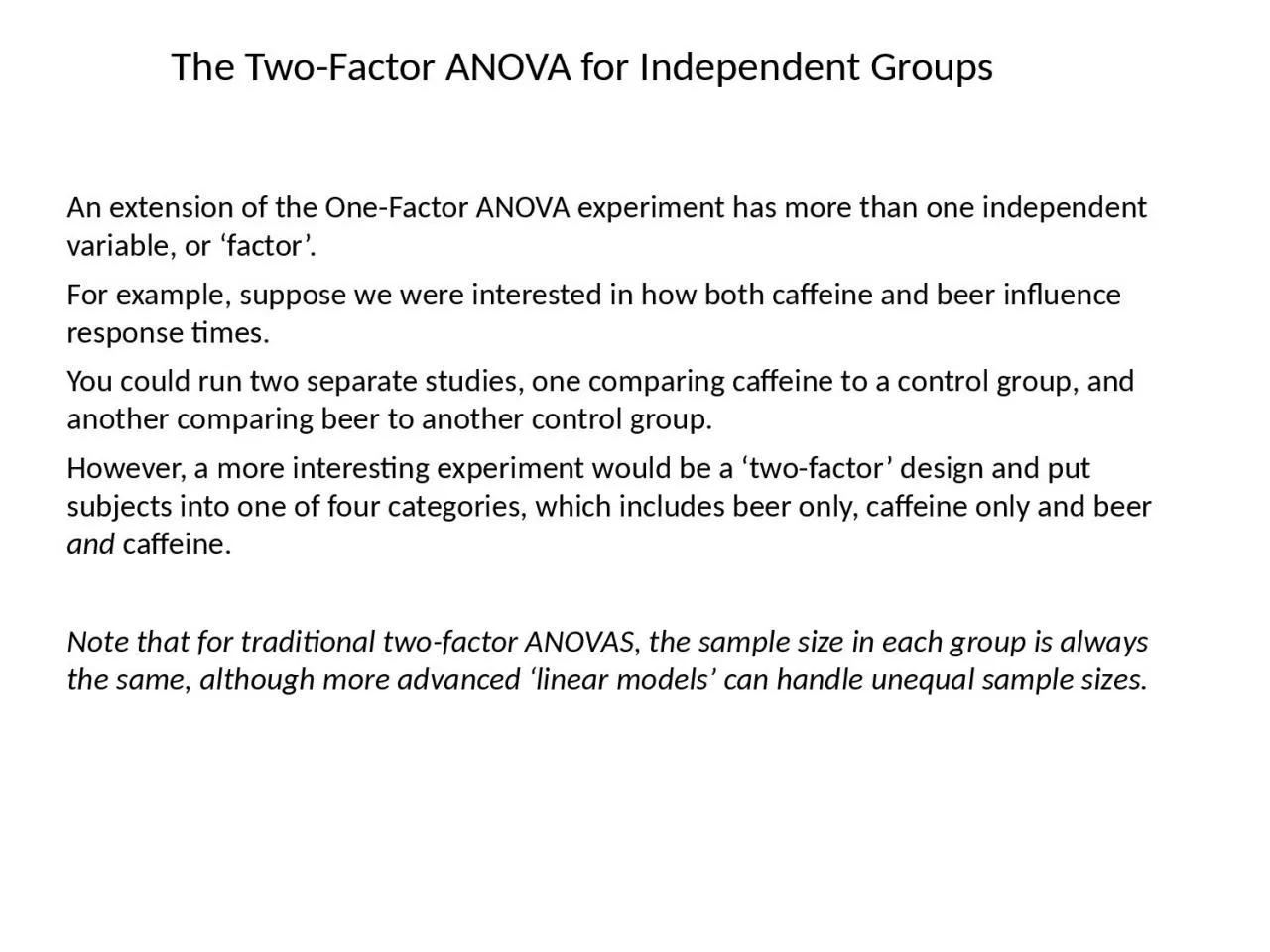 PPT-The Two-Factor ANOVA for Independent Groups