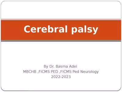 By  Dr.  Basma  Adel  MBCHB ,FICMS PED ,FICMS Ped Neurology